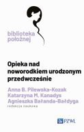 Okadka - Opieka nad noworodkiem urodzonym przedwczenie