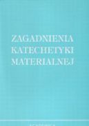 Ok�adka - Zagadnienia katechetyki materialnej