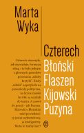 Okadka - Czterech. Boski, Flaszen, Kijowski, Puzyna. Esej o przyjani i pokrewiestwie umysowym