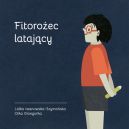 Ok�adka - Fitoro�ec lataj�cy - ilustrowana ksi��ka dla dzieci i ich ojc�w