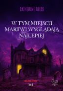 Okadka ksizki - W tym miejscu martwi wygldaj najlepiej
