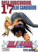 Ok�adka - Bleach tom 17. Rosa Rubicundior, Lilio Candidior