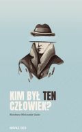 Ok�adka - Kim by� ten cz�owiek? 
