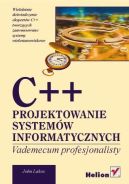 Ok�adka - C++. Projektowanie system�w informatycznych. Vademecum profesjonalisty
