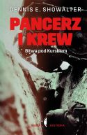 Okładka książki - Pancerz i krew. Bitwa pod Kurskiem