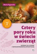 Ok�adka - Cztery pory roku w �wiecie zwierz�t. Materia�y dla uczni�w z niepe�nosprawno�ci�