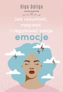 Okadka - Jak rozumie, nazywa i regulowa swoje emocje