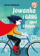 Okładka książki - Jowanka i Gang spod Gilotyny