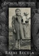 Ok�adka - Zapach wschodu Podr� przez �ycie Lusi - ma�ej Zabu�anki