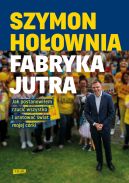 Okadka ksiki - Fabryka jutra. Jak postanowiem rzuci wszystko i uratowa wiat mojej crki