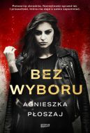 Okładka książki - Bez wyboru