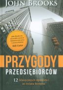 Ok�adka - Przygody przedsi�biorc�w. 12 klasycznych opowie�ci ze �wiata biznesu