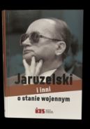 Ok�adka - Jaruzelski i inni o stanie wojennym