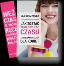 Okładka książki - Jak zostać panią swojego czasu. Zarządzanie czasem dla kobiet