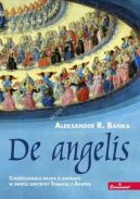 Okadka ksizki - De angelis. Chrzecijaska nauka o anioach w wietle doktryny Tomasza z Akwinu