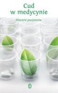 Ok�adka - Cud w medycynie. Historie pacjent�w