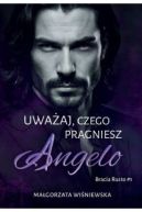 Okładka - Uważaj, czego pragniesz. Angelo