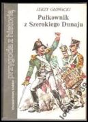 Ok�adka ksi�zki - Pu�kownik z Szerokiego Dunaju