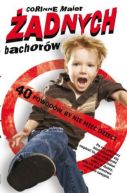 Ok�adka - �adnych bachor�w 40 powod�w, by nie mie� dzieci