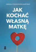 Ok�adka ksi�zki - Jak kocha� w�asn� matk�