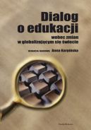 Okadka - Dialog o edukacji wobec zmian w globalizujcym si wiecie 