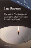 Ok�adka - �mier� w amsterdamie zab�jstwo theo van gogfa i granice tolerancji