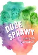 Ok�adka - Du�e sprawy w ma�ych g�owach