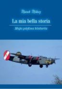 Okadka - La mia bella storia. Moja pikna historia