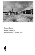 Okadka ksizki - Pozna kolonialny. Rodzinna historia z Tanzani w tle