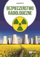 Okładka ksiązki - Bezpieczeństwo radiologiczne