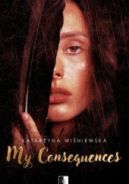 Ok�adka ksi��ki - My Consequences