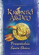 Okadka ksizki - Kroniki Archeo. Przepowiednia Synw Soca