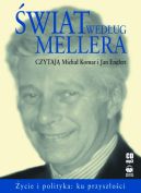 Okadka ksizki - wiat wedug Mellera. ycie i polityka: ku przyszoci