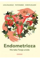 Okadka - Endometrioza. Nie taka Twoja uroda. 