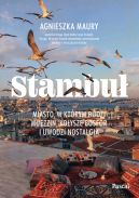 Okładka - Stambuł. Miasto, w którym budzi muezzin, kołysze Bosfor i uwodzi nostalgia