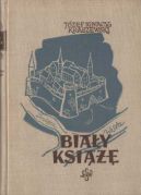 Okadka ksizki - Biay Ksi: czasy Ludwika Wgierskiego 