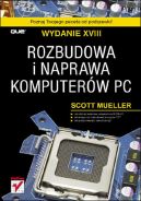 Okadka ksizki - Rozbudowa i naprawa komputerw PC. Wydanie XVIII