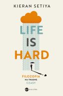 Ok�adka - Life is Hard. Filozofia na trudne czasy