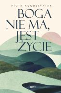 Okładka - Boga nie ma, jest życie