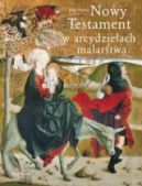 Ok�adka ksi�zki - Nowy Testament w arcydzie�ach malarstwa