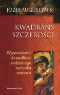 Okadka - Kwadrans szczeroci. Wprowadzenie do modlitwy codziennego rachunku sumienia