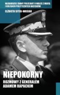 Ok�adka - Niepokorny. Rozmowy z genera�em Adamem Rapackim
