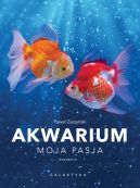 Okładka - Akwarium. Moja pasja