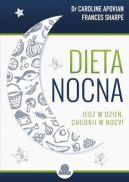 Okadka ksiki - Dieta nocna. Jedz w dzie, chudnij w nocy!