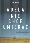 Okadka - Adela nie chce umiera
