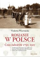 Okadka - Rosjanie w Polsce. Czas zaborw 1795-1915