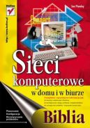Ok�adka - Sieci komputerowe w domu i w biurze. Biblia