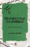Okładka - Islamizacja Zachodu? Historia pewnego spisku 