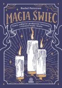 Okładka - Magia świec. Czary, zaklęcia i praktyczne ćwiczenia z użyciem wosku i knota