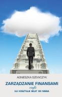 Ok�adka - Zarz�dzanie finansami, czyli ile kosztuje bilet do nieba